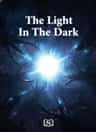 The Light In The Dark