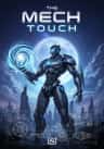 The Mech Touch