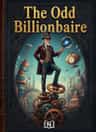 The Odd Billionaire