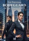 The Personal Bodyguard of the Female CEO