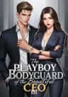 The Playboy Bodyguard of the Beautiful CEO