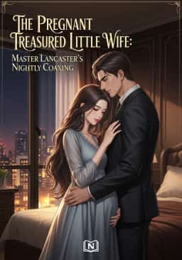 The Pregnant Treasured Little Wife: Master Lancaster's Nightly Coaxing