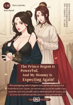 The Prince Regent Is Powerful, And My Mommy Is Expecting Again!