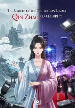 The Rebirth of the Cultivation Leader Qin Zhao as a Celebrity