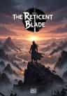 The Reticent Blade