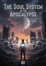 The Soul System in the Apocalypse