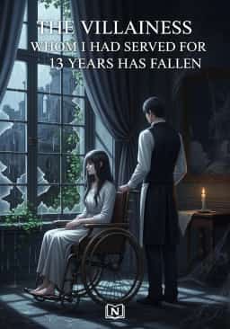 The Villainess Whom I Had Served for 13 Years Has Fallen novel cover