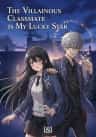 The Villainous Classmate is My Lucky Star