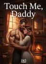 Touch Me, Daddy