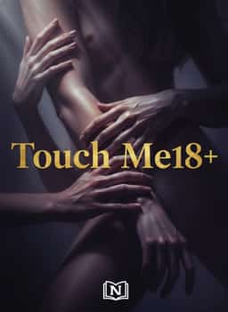Touch Me18+ novel cover