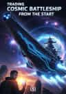 Trading Cosmic Battleship From The Start