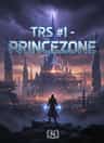 TRS #1 - PRINCEZONE