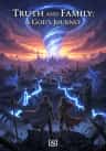 Truth and Family: A God's Journey