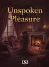 Unspoken Pleasure