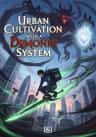Urban Cultivation with a Demonic System