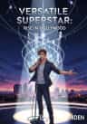 Versatile Superstar: Rise In Hollywood
