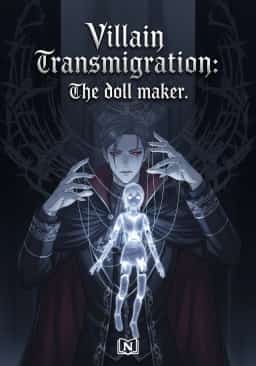 Villain transmigration: The doll maker.