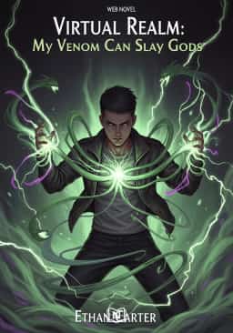 Virtual Realm: My Venom Can Slay Gods