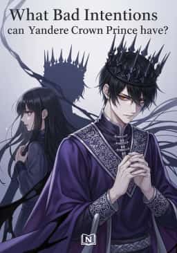 What Bad Intentions can the Yandere Crown Prince have?