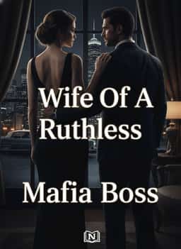 Wife Of A Ruthless Mafia Boss novel cover