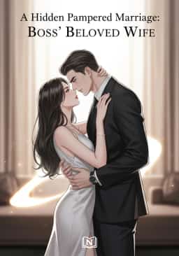 A Hidden Pampered Marriage: Boss’ Beloved Wife