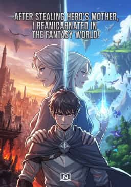 After Stealing Hero's Mother, I Reincarnated in the Fantasy World! novel cover