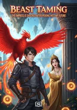 Beast Taming: The Empress Is Shocked After Peeking Into My Future novel cover