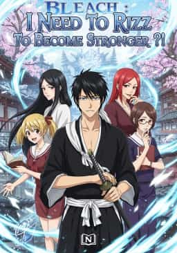 Bleach : I Need To Rizz To Become Stronger ?!
