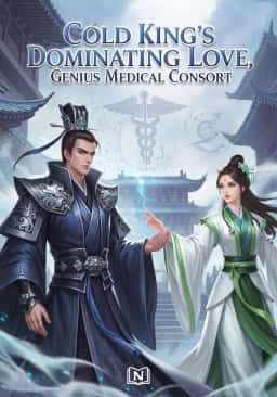 Cold King's Dominating Love, Genius Medical Consort novel cover