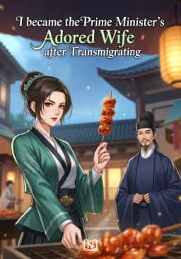 I became the Prime Minister’s Adored Wife after Transmigrating novel cover