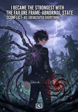I Became the Strongest With The Failure Frame【Abnormal State Skill】As I Devastated Everything