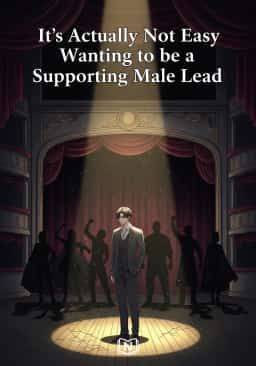 It's Actually Not Easy Wanting to be a Supporting Male Lead