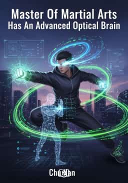 Master Of Martial Arts Has An Advanced Optical Brain novel cover