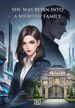 She was born into a wealthy family novel cover