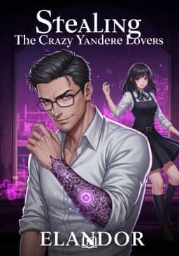 Stealing The Crazy Yandere Lovers novel cover