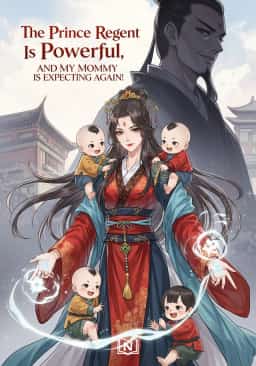 The Prince Regent Is Powerful, And My Mommy Is Expecting Again!