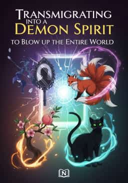 Transmigrating into a Demon Spirit to Blow up the Entire World novel cover